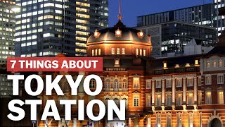 7 Things to know about Tokyo Station  japanguidecom [upl. by Assirat]