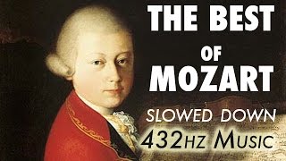 The Best Of Mozart  Slowed Down  432Hz  45 Hours [upl. by Osborne]