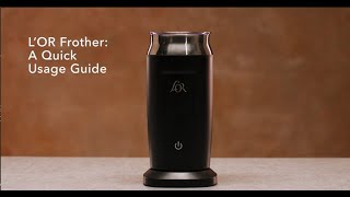 LOR Milk Frother A Quick Usage Guide [upl. by Edd]