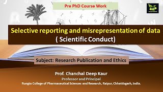 Selective reporting and misrepresentation of data  Scientific Conduct [upl. by Eiram]