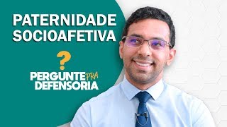 Paternidade socioafetiva O que é Como fazer o reconhecimento [upl. by Rodrigo767]